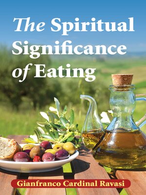 cover image of The Spiritual Significance of Eating
